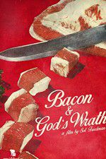 Watch Bacon & Gods Wrath Tvmuse