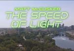 Watch Matt McCusker: The Speed of Light Tvmuse