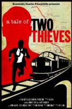 Watch A Tale of Two Thieves Tvmuse