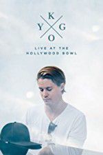 Watch Kygo: Live at the Hollywood Bowl Tvmuse