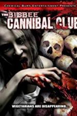 Watch The Bisbee Cannibal Club Tvmuse