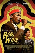 Watch Bobi Wine: The People\'s President Tvmuse