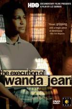 Watch The Execution of Wanda Jean Tvmuse