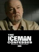 Watch The Iceman Confesses: Secrets of a Mafia Hitman Tvmuse