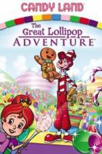 Watch Candyland Great Lollipop Adventure Tvmuse