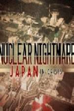Watch Nuclear Nightmare Japan in Crisis Tvmuse