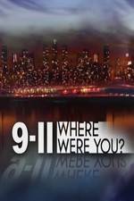 Watch 9/11: Where Were You? Tvmuse