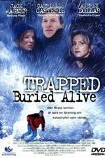 Watch Trapped: Buried Alive Tvmuse