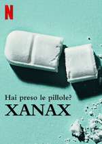 Watch Take Your Pills: Xanax Tvmuse
