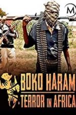 Watch Boko Haram: Terror in Africa Tvmuse