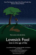 Watch Lovesick Fool - Love in the Age of Like Tvmuse