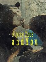 Watch Alpine Zoos and You Tvmuse