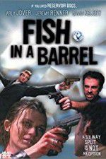 Watch Fish in a Barrel Tvmuse