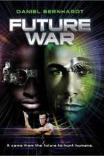 Watch Future War Tvmuse