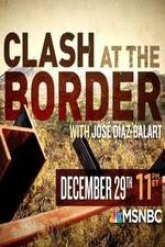 Watch Clash at the Border Tvmuse
