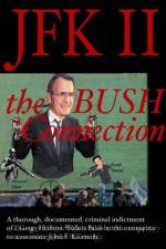 Watch JFK II The Bush Connection Tvmuse