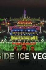 Watch Inside Ice Vegas Tvmuse