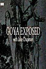 Watch Goya Exposed with Jake Chapman Tvmuse