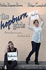 Watch The Hepburn Girls Tvmuse