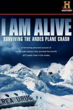 Watch I Am Alive Surviving the Andes Plane Crash Tvmuse