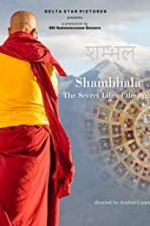 Watch Shambhala, the Secret Life of the Soul Tvmuse