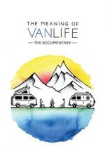 Watch The Meaning of Vanlife Tvmuse