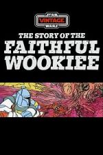 Watch The Story of the Faithful Wookiee (Short 1978) Tvmuse