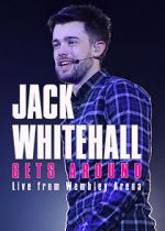 Watch Jack Whitehall Gets Around: Live from Wembley Arena Tvmuse
