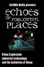Watch Echoes of Forgotten Places Tvmuse