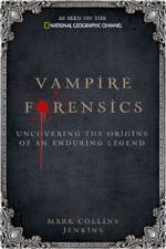 Watch Inside Vampire Forensics Tvmuse