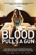 Watch Blood Pulls a Gun Tvmuse