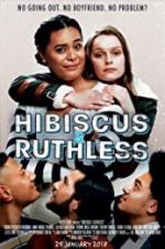 Watch Hibiscus & Ruthless Tvmuse