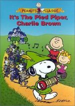 Watch It\'s the Pied Piper, Charlie Brown (TV Short 2000) Tvmuse