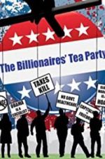 Watch The Billionaires\' Tea Party Tvmuse