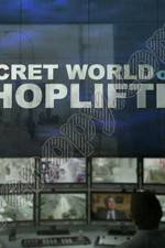 Watch The Secret World of Shoplifting Tvmuse