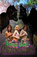 Watch Bikini Girls v Dinosaurs Tvmuse