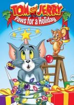 Watch Tom and Jerry: Paws for a Holiday Tvmuse