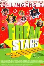 Watch Freakstars 3000 Tvmuse
