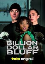 Watch Billion Dollar Bluff Tvmuse