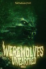 Watch Werewolves Unearthed Tvmuse