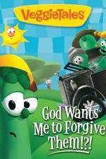 Watch VeggieTales: God Wants Me to Forgive Them!?! Tvmuse