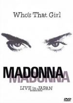 Watch Madonna: Who\'s That Girl - Live in Japan Tvmuse