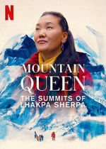 Watch Mountain Queen: The Summits of Lhakpa Sherpa Tvmuse