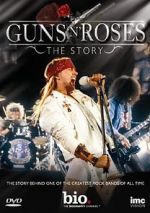 Watch Guns N\' Roses: The Story Tvmuse