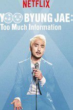 Watch Yoo Byungjae Too Much Information Tvmuse