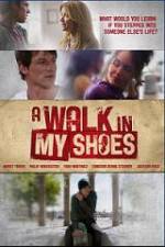 Watch A Walk In My Shoes Tvmuse