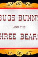 Watch Bugs Bunny and the Three Bears Tvmuse