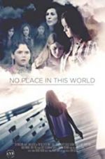 Watch No Place in This World Tvmuse