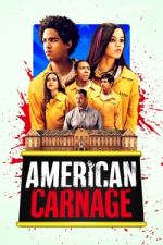 Watch American Carnage Tvmuse