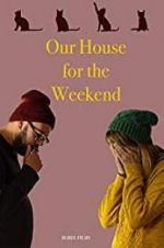 Watch Our House For the Weekend Tvmuse